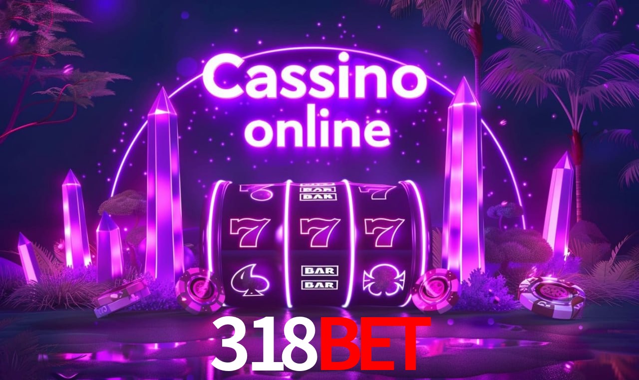 Casino Ao Vivo 318BET